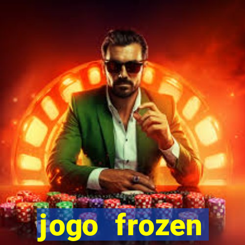 jogo frozen problema em dobro